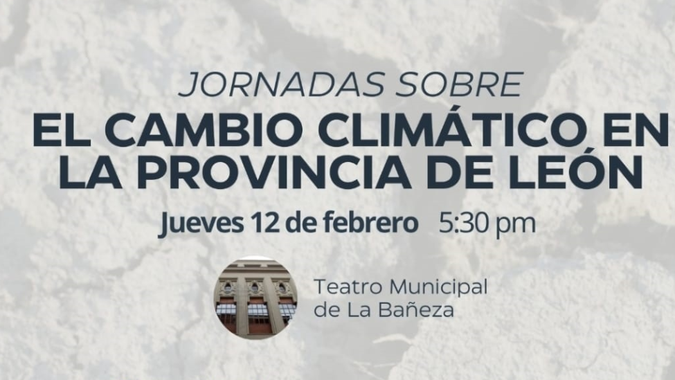 La Bañeza analiza hoy el impacto del cambio climático en el campo leonés con una mesa redonda de expertos