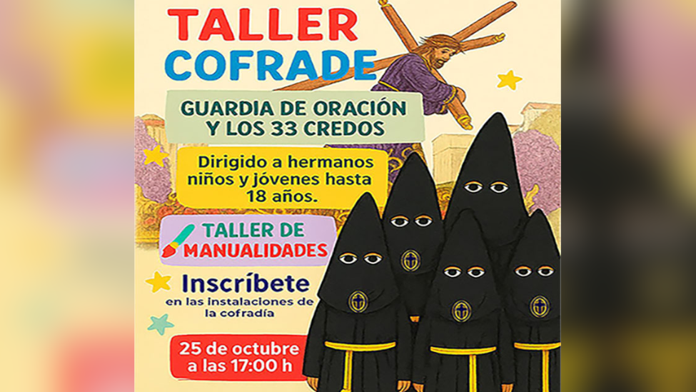 La Cofradía de Jesús Nazareno organiza el “Taller Cofrade” dirigido a niños y jóvenes